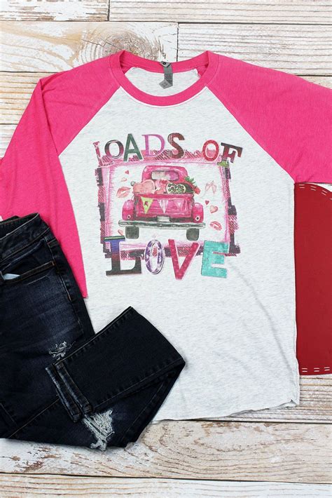 Loads Of Love Truck 34 Raglan Tshirt Sassy Southern Gals Raglan Tshirt Raglan Sleeve Pink