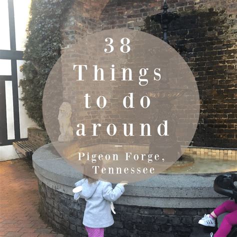 38 Most Exciting Things To Do In Pigeon Forge With Kids Artofit