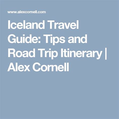 Iceland Travel Guide Tips And Road Trip Itinerary Alex Cornell