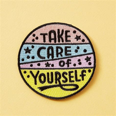 Take Care Of Yourself Embroidered Iron On Patch Punkypins