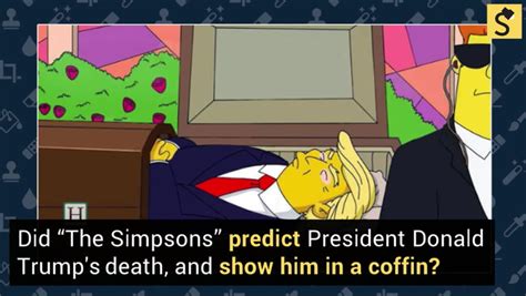 Fact Check Did The Simpsons Predict President Trumps Death