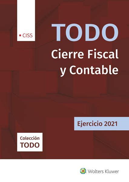 Todo Cierre Fiscal Y Contable Ejercicio 2021 Librería Cilsa