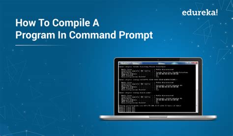 How To Compile C Program In Command Prompt Edureka