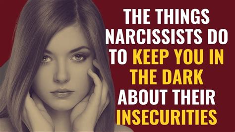 The Things Narcissists Do To Keep You In The Dark About Their