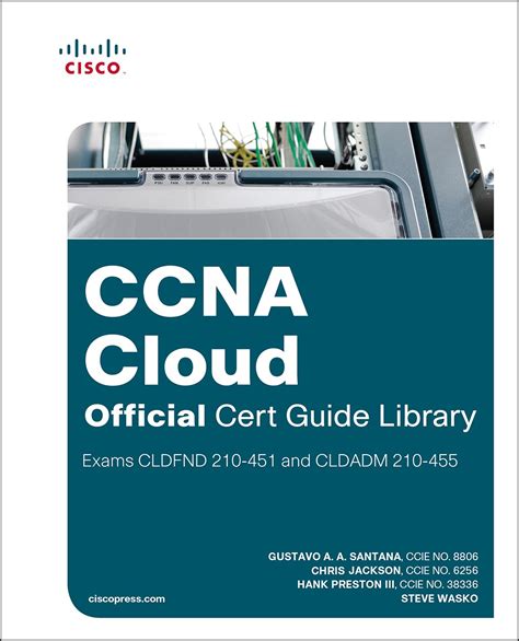 Ccna Cloud Official Cert Guide Library Exams Cldfnd 210 451 And Cldadm