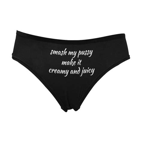 Smash My Pussy Make It Creamy And Juicy Naughty Womens Underwear Funny Womens Panties Custom