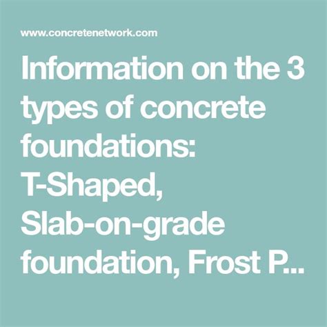 Information On The 3 Types Of Concrete Foundations T Shaped Slab On