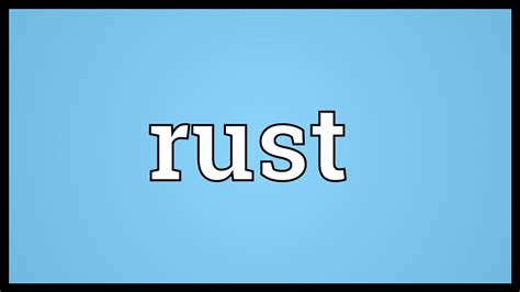 Rust Meaning Youtube