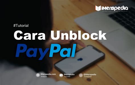Cara Unblock Paypal Yang Diblokir