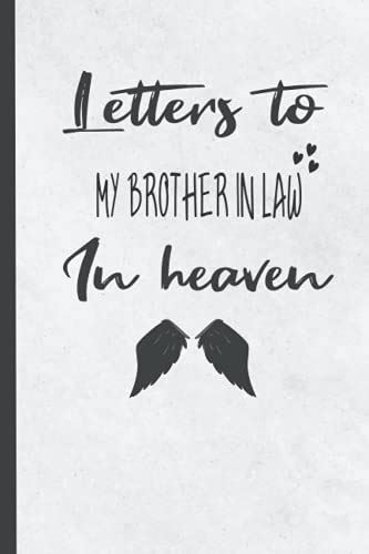 Letters To My Brother In Law In Heaven Grief Journal Grieving The