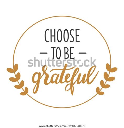 Choose Be Grateful Hand Lettering Vector Stock Vector Royalty Free