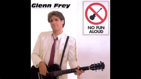 Glenn Frey The One You Love Youtube