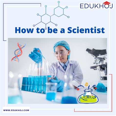 How To Become A Scientist How To Be A Scientist Edukhoj