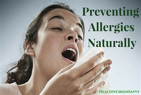 Preventing Allergies Naturally Natural Tricks To Tame Your Allergies