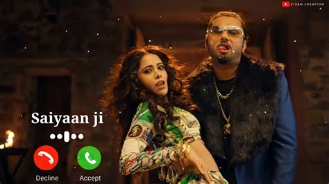 Saiyaan Ji Ringtone Yo Yo Honey Singh Neha Kakkar New Ringtone 2021 Youtube