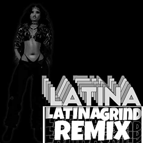 Latina Grind By Ronnell Baskett And Bandlab On Amazon Music Unlimited