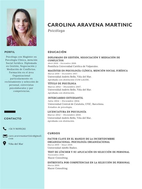 A lo largo de este post, podrás ver las diferentes plantillas de currículum. Currículum Vitae Psicóloga Carolina Aravena_1553822103.pdf ...