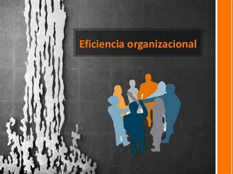 Eficiencia Organizaciónal