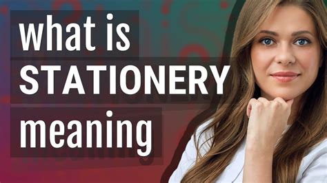 Stationery Meaning Of Stationery Youtube