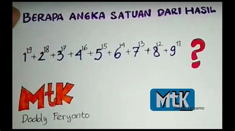 Sementara ini setiap upaya telah dikerahkan untuk memastikan keakuratan kalkulator dan tabel satuan metrik yang disediakan situs ini, kami tidak bisa menjamin atau bertanggung jawab untuk setiap kesalahan yang dibuat. Angka Satuan dari Penjumlahan 9 Bilangan Asli Berpangkat ...