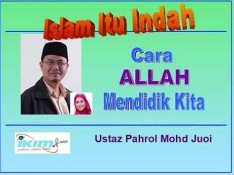 5 years ago5 years ago. Ustaz Pahrol Mohd Juoi - Cara ALLAH Mendidik Kita - YouTube