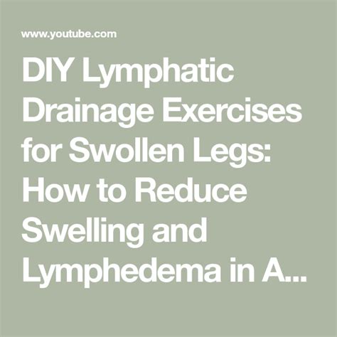 Diy Lymphatic Drainage Exercises For Swollen Legs How To Reduce
