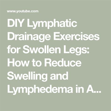 We did not find results for: DIY Lymphatic Drainage Exercises for Swollen Legs: How to ...