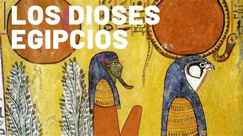 ¿quiÉnes Eran Los Dioses Egipcios El Mito De La CreaciÓn Aprende La