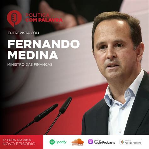 ‘política Com Palavra Ministro Das Finanças Fernando Medina Partido Socialista