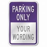 Pictures of Custom Parking Sign