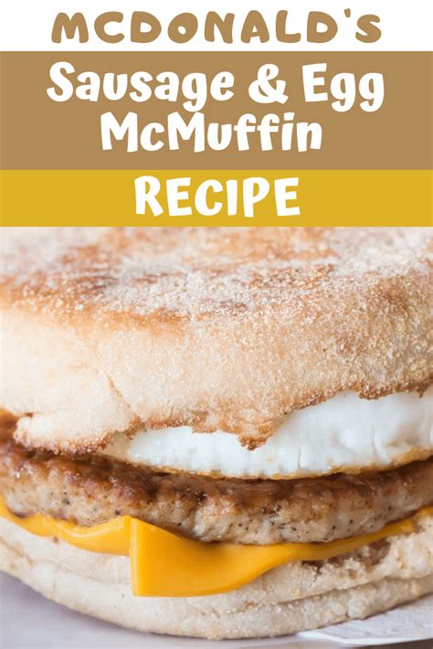 Mcdonalds Sausage And Egg Mcmuffin Recipe Insanely Good