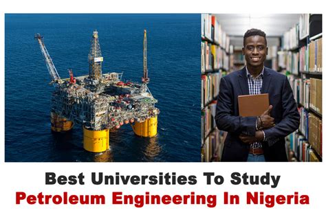 Top 10 Best University To Study Petroleum Engineering In Nigeria