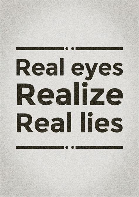 Real Eyes Realize Real Lies Typography By Younes Annaki Via Behance