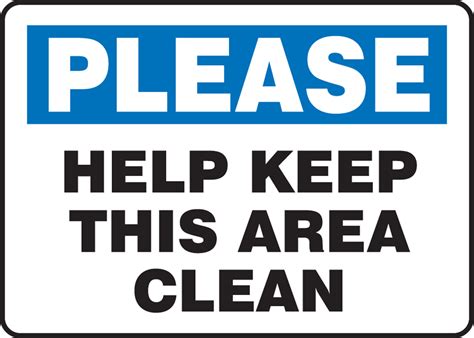 Please Help Keep This Area Clean Safety Sign Mhsk