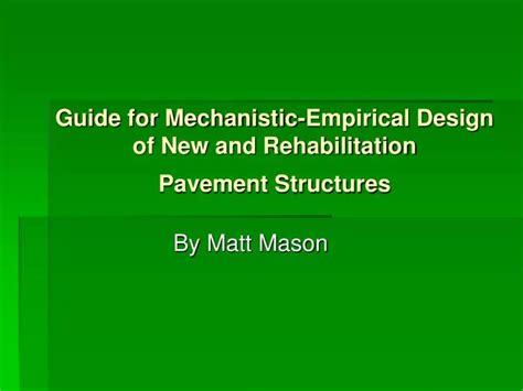 Ppt Guide For Mechanistic Empirical Design Of New And Rehabilitation