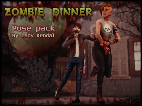 Lady Kendal Sims Zombie Dinner Pose Pack Hello Friends Ive