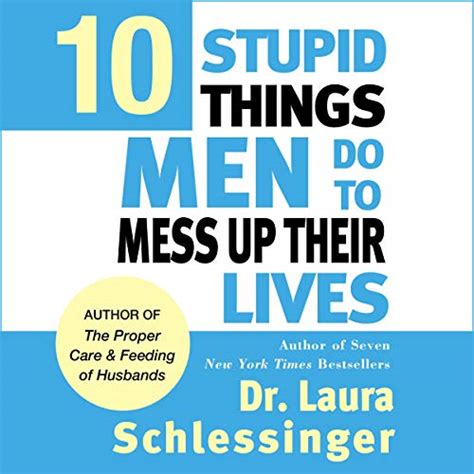 Amazon Com Ten Stupid Things Women Do To Mess Up Their Lives Audible Audio Edition Laura