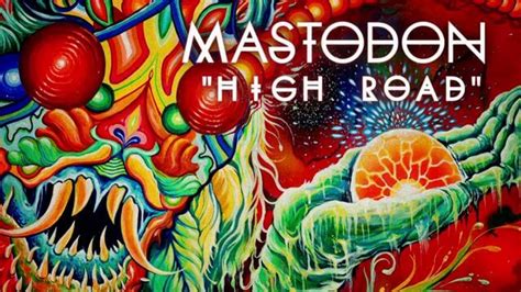 new mastodon track “high road” streaming online head full of noise
