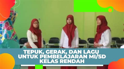 Ice Breaking | Tepuk Semangat untuk Pembelajaran Anak SD/MI - YouTube