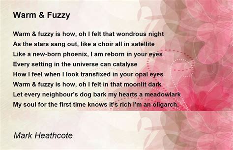 Warm And Fuzzy Warm And Fuzzy Poem By Mark Heathcote