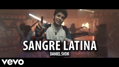 Daniel Saavedra Sangre Latina Official Video Youtube