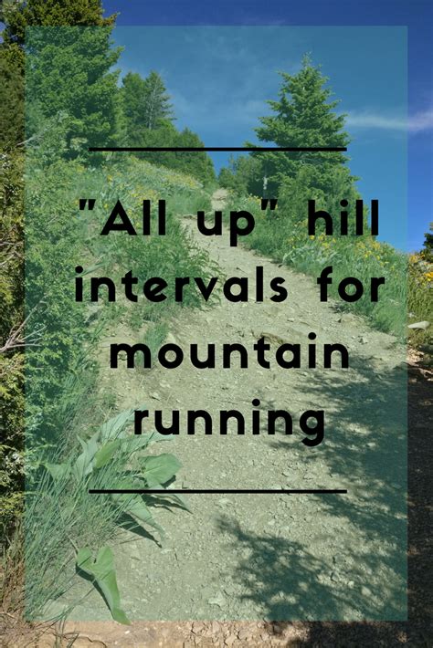 Uphill Intervals To Prepare You For The Long Continuous Climbs Of