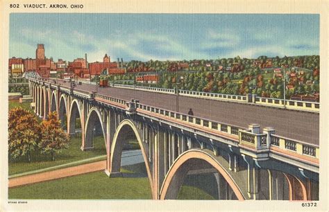 North Hill Viaduct Akron Postcards Akron Ohio Akron Ohio