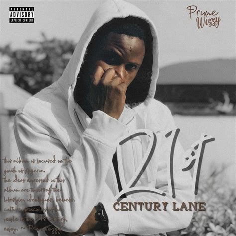 Primewizzy 21st Century Lane Lyrics And Tracklist Genius