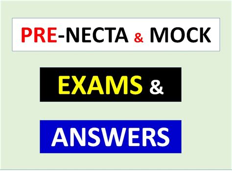 Pre Necta And Mock Exams With Answers All Regions All Subjects