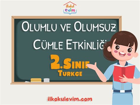 2 Sınıf Türkçe Olumlu ve Olumsuz Cümle Etkinliği 1 İlkokul Evim
