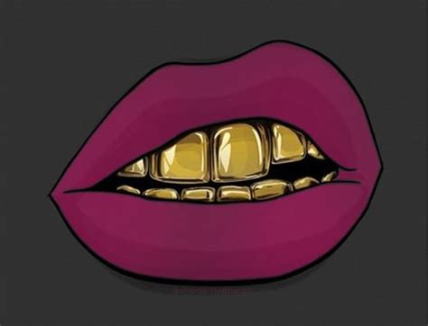 Pin By Redactedbhaeiai On Mouth Full Of G R I L L Z Trill Art Gold