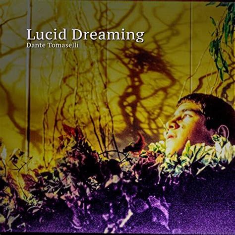 Lucid Dreaming Von Dante Tomaselli Bei Amazon Music Amazonde