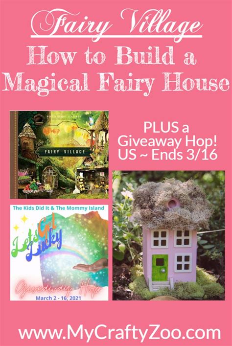 Fairy Village How To Build A Magical Fairy House Giveaway Fairy