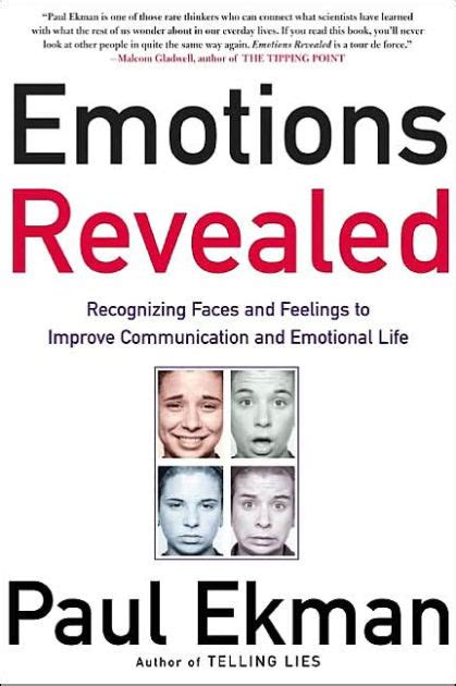 Emotions Revealed Recognizing Faces And Feelings To Improve Communication And Emotional Life By